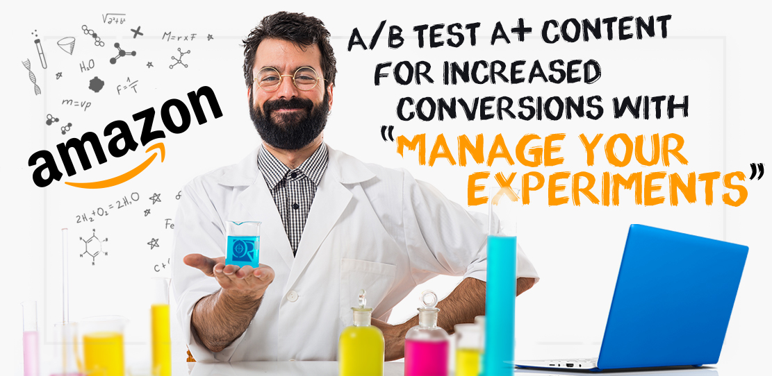 A/B Test A+ Content for Increased Conversions with "Manage Your Experiments"