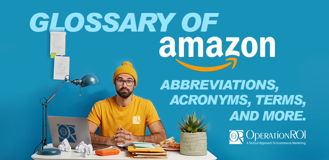 Complete Glossary of Amazon Terms