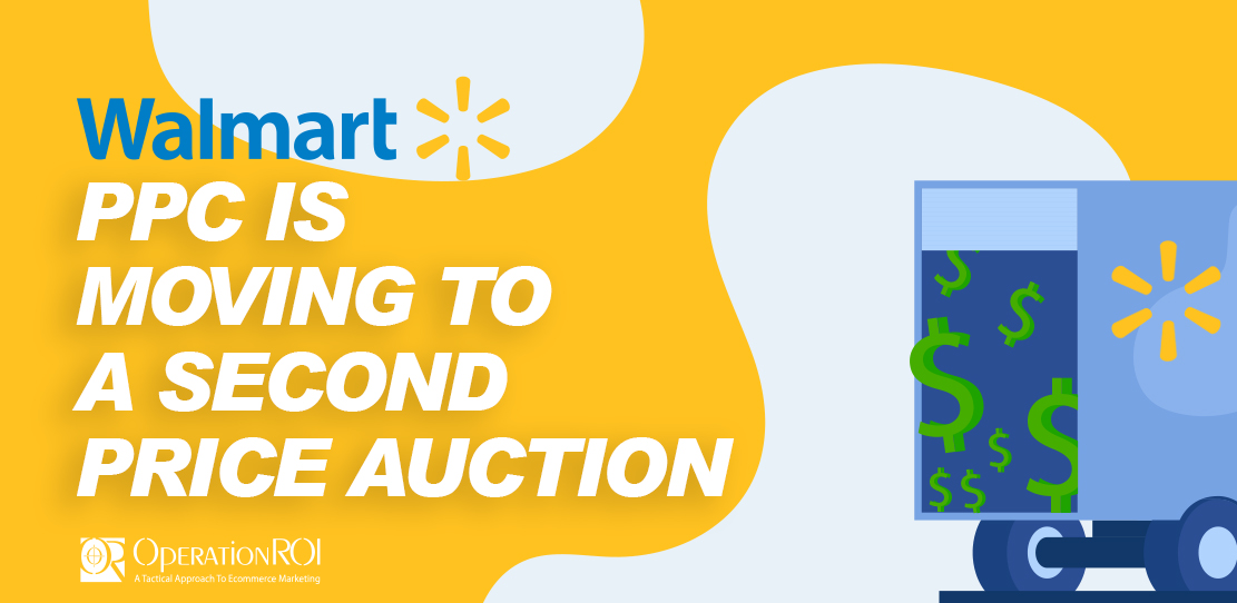 Walmart PPC Is Moving To A Second Price Auction