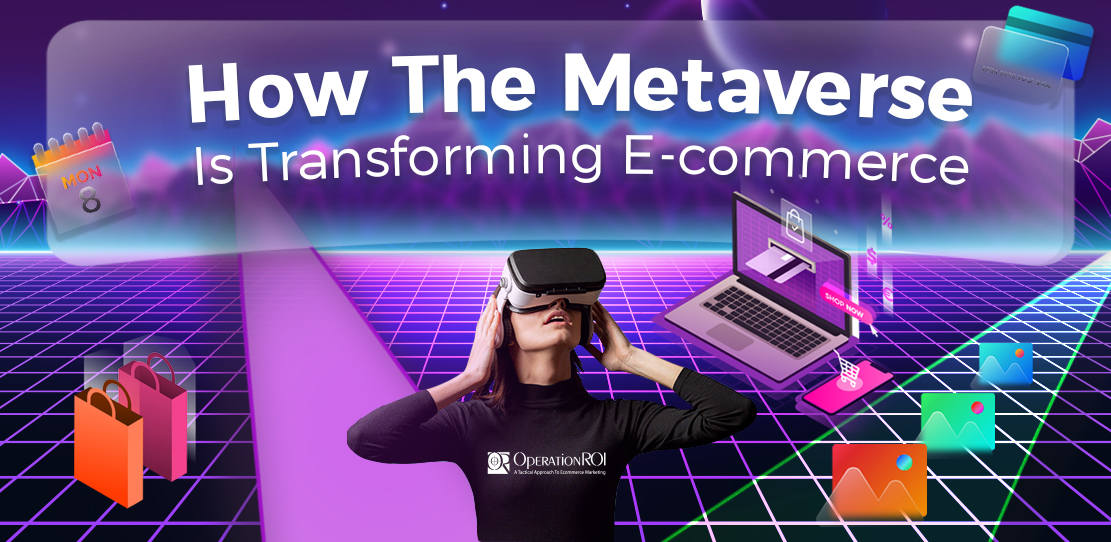 How The Metaverse Is Transforming E-commerce